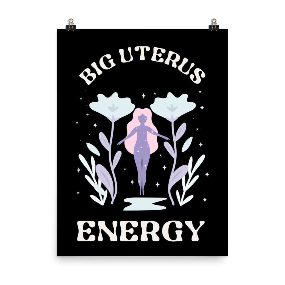 big-uterus-energy-poster-feminist-art-wall-by-feminist-define-18x24