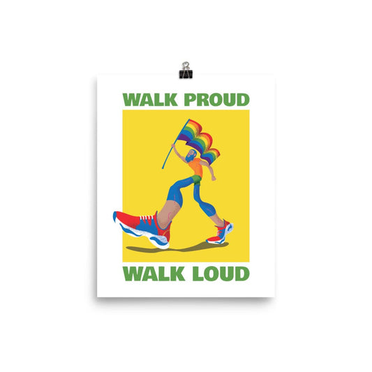 queer-walk-proud-walk-loud-poster-pride-art-wall-8x10