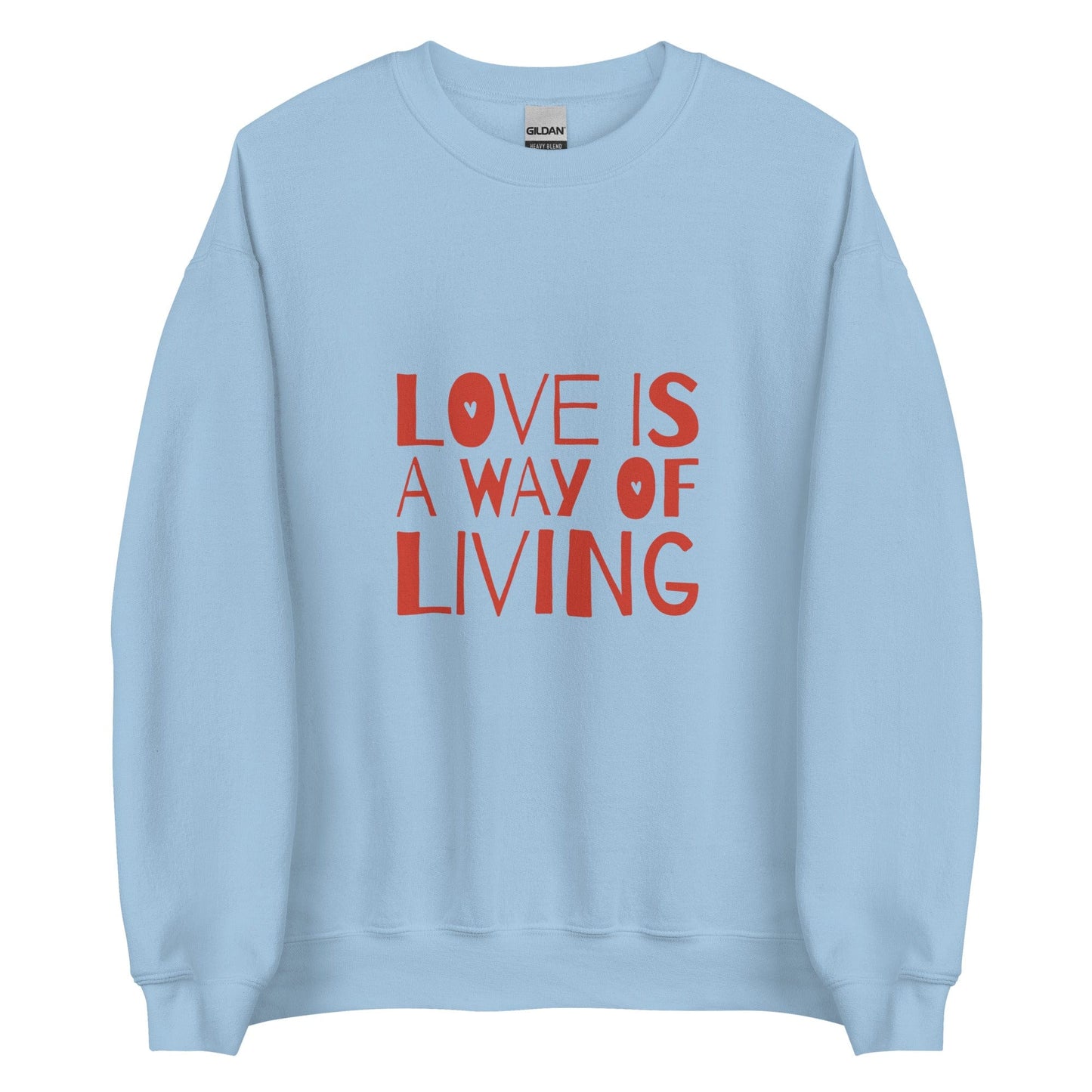 love-is-a-way-of-living-genderless-sweatshirt-blue-front