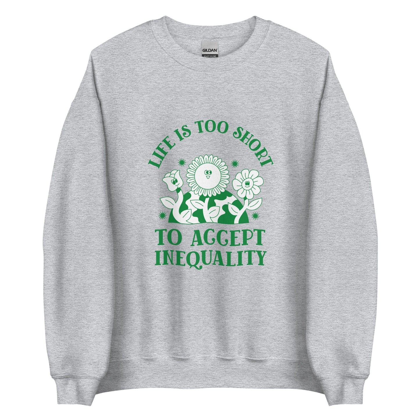 sweatshirt-life-is-too-short-to-accept-inequality-feminist-define-apparel-grey-front