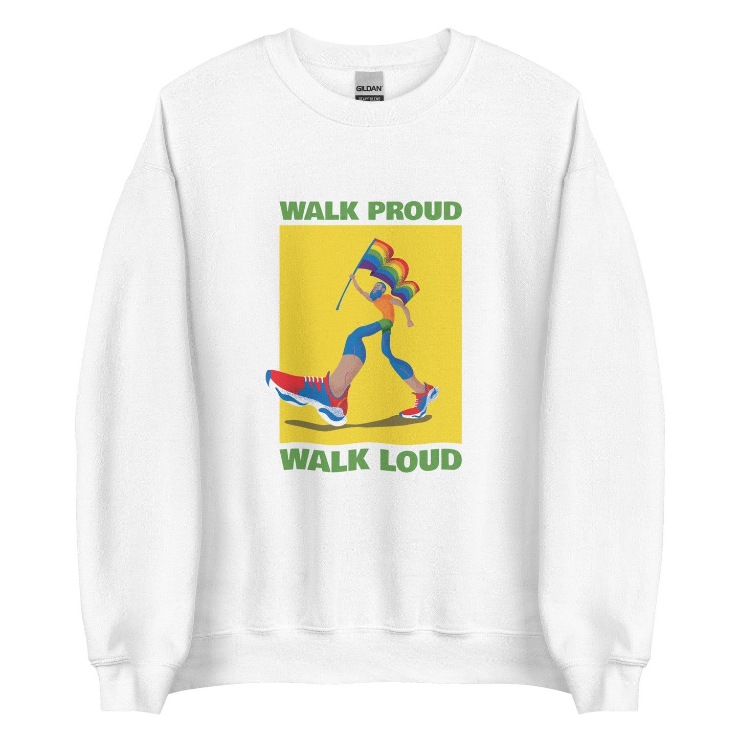queer-pride-sweatshirt-walk-proud-walk-loud-lgbtq-gay-apparel-white-front