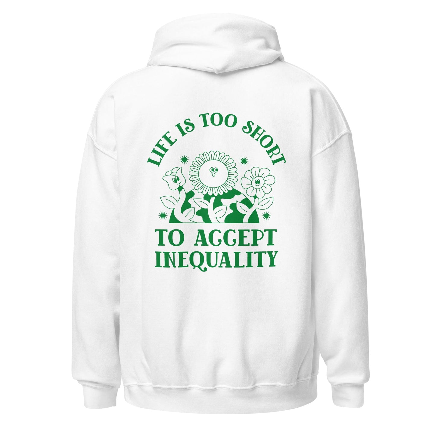 hoodie-life-is-too-short-to-accept-inequality-feminist-apparel-white-back
