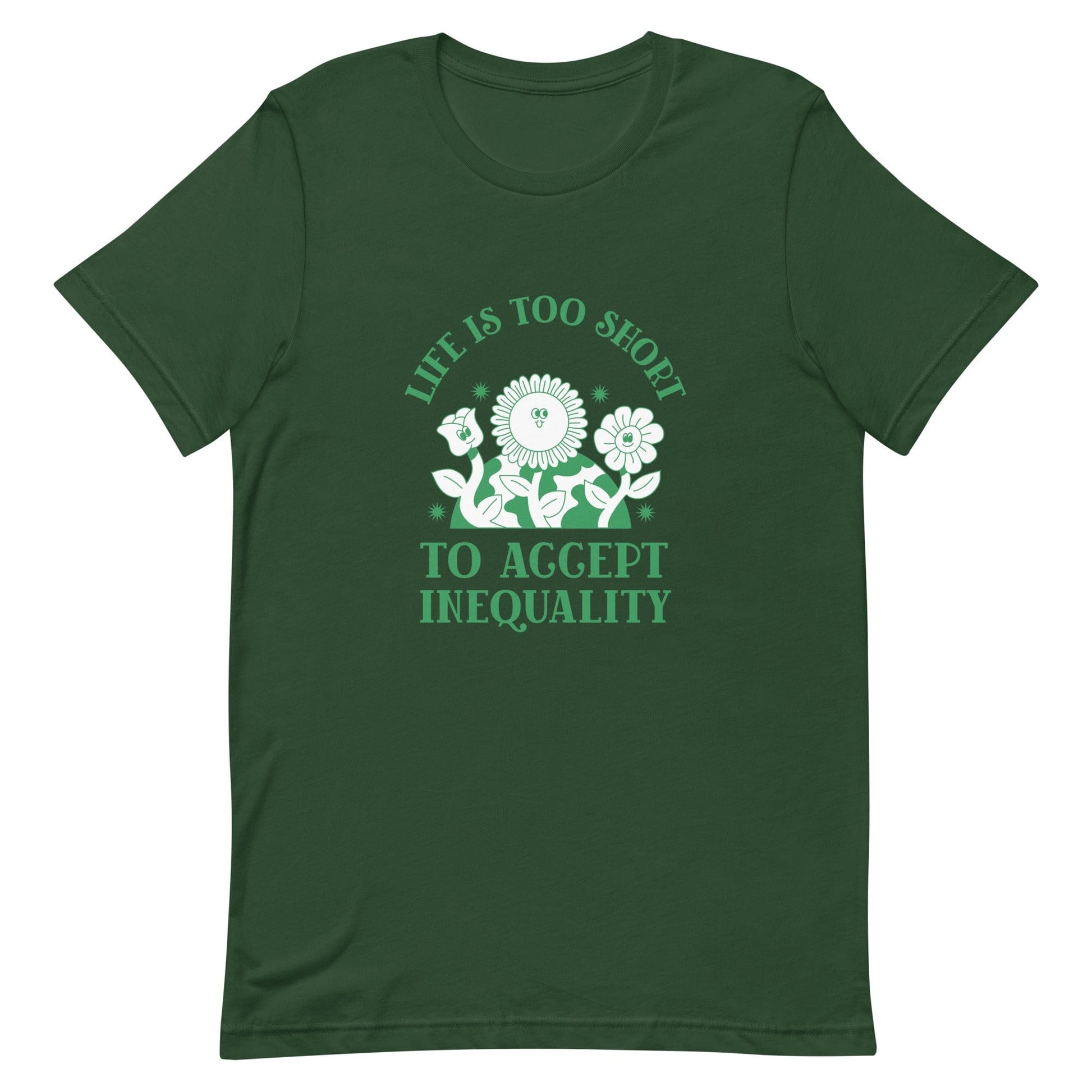 tshirt-life-is-too-short-to-accept-inequality-feminist-define-apparel-green-front