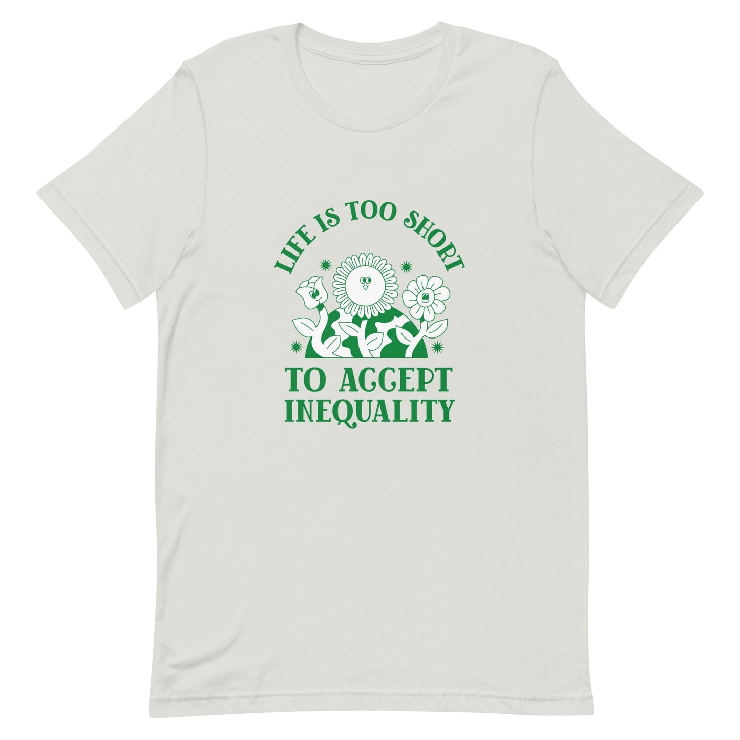 tshirt-life-is-too-short-to-accept-inequality-feminist-define-apparel-silver-front