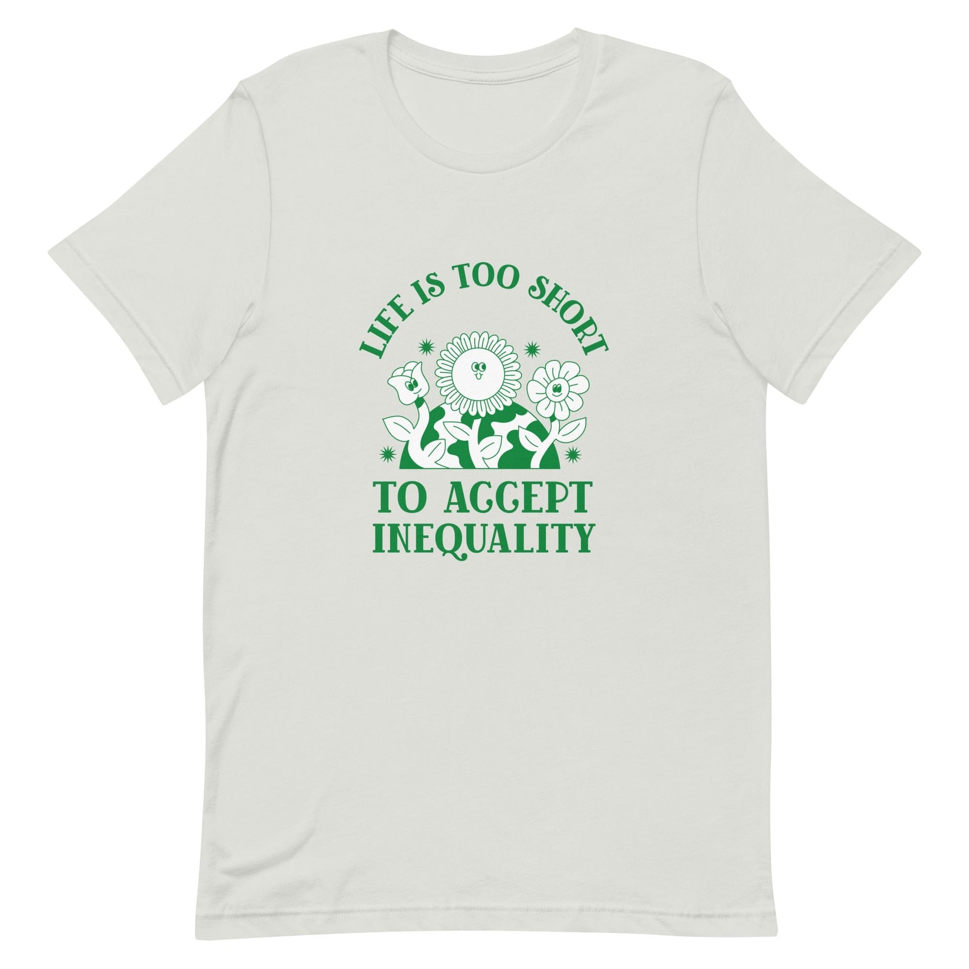 tshirt-life-is-too-short-to-accept-inequality-feminist-define-apparel-silver-front