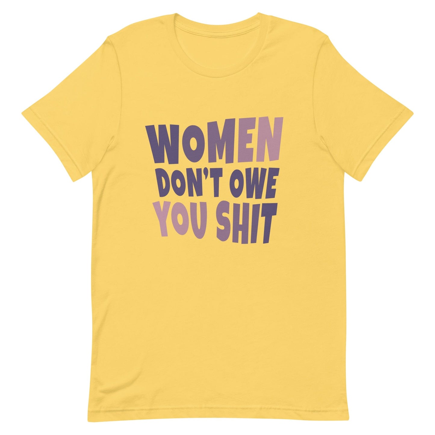 feminist-t-shirt-quote-women-don´t-owe-you-shit-yellow-at-feminist-define-front